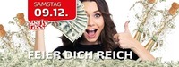 Feier Dich reich!