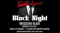 BLACK NIGHT - Caffe Luca@Caffé Luca