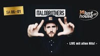 Italobrothers live im lusthouse!