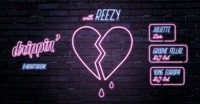 drippin' #Heartbreak w/ reezy