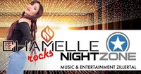 Chamelle rocks Nightzone Opening Zillertal@Nightzone Zillertal