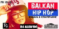 ☆BALKAN kiss HIP HOP☆ Vol.2@Riverside