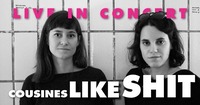 Live in Concert: Cousines Like Shit@academy Cafe-Bar