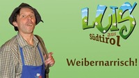 Luis aus Südtirol - Weibernarrisch@Simm City