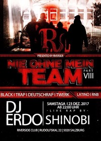 NIE OHNE MEIN TEAM  part VIII@Riverside