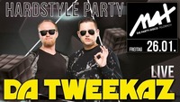 Hardstyle Party // MAX presents Da Tweekaz live //