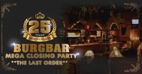 Mega Jubiläum 25 Jahre Burg Bar - wir sagen leise Tschüss