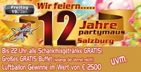 12 Jahre Partymaus Salzburg!!!@Partymaus