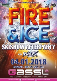 FIRE & ICE- Skishow Afterparty@Gassl