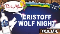 Eristoff Wolf Night@Party Alm Hartberg