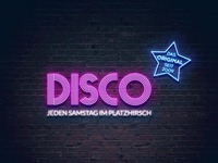 Disco - Jeden Samstag im Platzhirsch