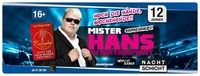 Hoch die Hände, Wochenende - mit Hans Entertainment LIVE!@Nachtschicht