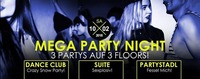 MEGA PARTY NIGHT – 3 Partys auf 3 Floors!
