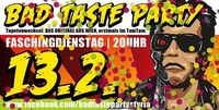 BAD TASTE PARTY | Faschingdienstag, TamTam Graz@J(ay)