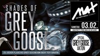 ▲▼ Shades of Grey GOOSE ▲▼@MAX Disco