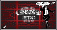 CENSORED x RETRO alles Walzer?@Babenberger Passage