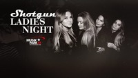 Shotgun Ladiesnight