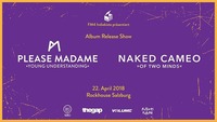 FM4 Indiekiste mit Please Madame x Naked Cameo@Rockhouse