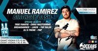 ★★ Manuel Ramirez Birthday Bash ★★