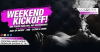 〓Weekend■Kickoff 〓 Wir Feiern ins Wochenende!