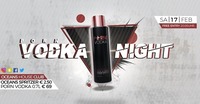 ★★ PORN Vodka Night ★★@oceans House Club