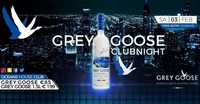 ★ Grey Goose Clubnight ★