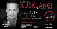 Ausklang - der freitagsclub präsentiert Alex Christensen LIVE@Club Schwarzenberg