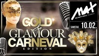 ▲▼ Gold & Glamour - Carneval Edition ▲▼@MAX Disco