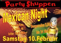 Samstag 10.Februar Mexican Night@Partyshuppen Aspach