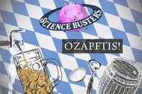 Science Busters - Ozapftis 2018 – Die Naturwissenschaft des Okt@Stadtsaal Wien