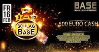 Schlag das Base - 500 Euro CASH@BASE