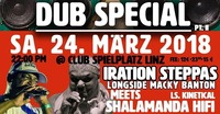 Dub Special #2 - Iration Steppas (UK)@Club Spielplatz