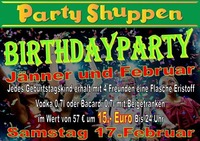 Samstag 17.Februar Birthdayparty Jänner, Februar@Partyshuppen Aspach