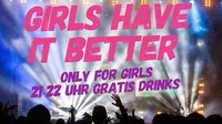 GIRLS HAVE IT BETTER@Infinity Club Bar