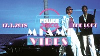 POWER DISCO ϟ Miami Vibes@The Loft