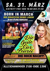 BORN in March + Die Geile Eier Feier!