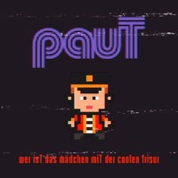 pauT - videorelease - wer isT das mädchen miT der coolen frisur?@Chelsea Musicplace