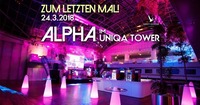 ALPHA - Zum letzten Mal im Uniqa Tower@Club Alpha