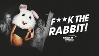 F**K the Rabbit!@Musikpark-A1