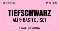 Saunagang mit Tiefschwarz (Ali & Basti DJ-Set) | Souvenir Music@Pratersauna