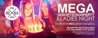 Mega-Geburtstags-Party & Ladies Night!