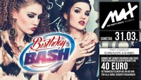 ▲▼ März Birthday BASH - mit € 40,- ▲▼@MAX Disco