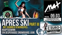 Themenfreitag ▲▼ Apres Ski Party Part III ▲▼@MAX Disco