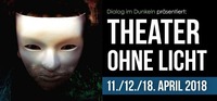 Theater ohne Licht 2018: Das Phantom der Oper