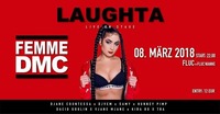 FEMME DMC X Laughta@Fluc / Fluc Wanne