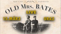 Old Mrs. Bates LIVE at Orange Graz