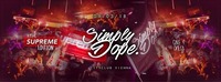 SIMPLY DOPE / SUPREME EDIT. / 09.03. / CITY CLUB VIENNA