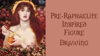 Pre-Raphaelite Inspired  Figure Drawing@Mon Ami