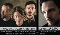 The Ghost And The Machine Videorelease w/ David Howald Band