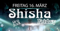 Shisha Friday@Kino-Stadl